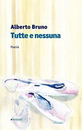 Tutte e nessuna