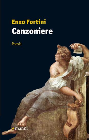 Canzoniere - Enzo Fortini - Libro Manni 2014, Occasioni | Libraccio.it