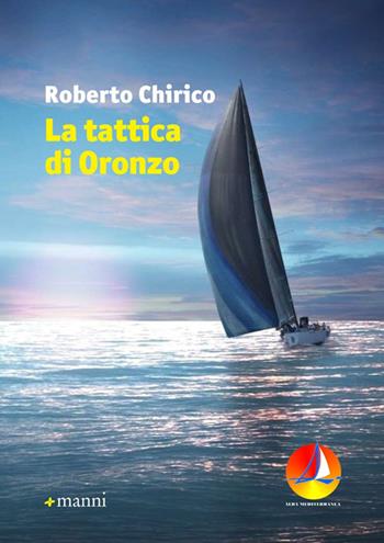 La tattica di Oronzo - Roberto Chirico - Libro Manni 2014 | Libraccio.it