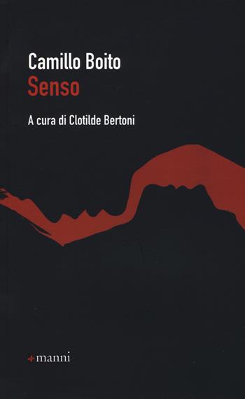 Senso - Camillo Boito - Libro Manni 2015, La cifra nel tappeto | Libraccio.it