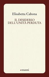 Il desiderio dell'unità perduta