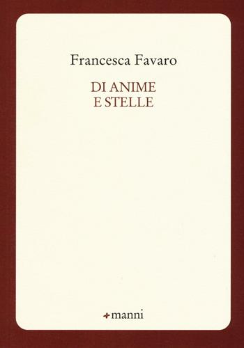 Poesia tra terra e cielo - Francesca Favaro - Libro Manni 2016, Occasioni | Libraccio.it