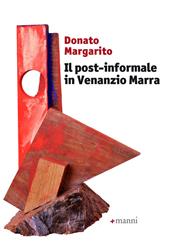Il post-informale in Venanzio Marra