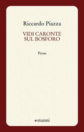 Vidi Caronte sul Bosforo