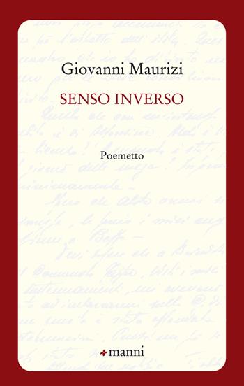 Senso inverso. Poemetto - Giovanni Maurizi - Libro Manni 2017, Pretesti | Libraccio.it
