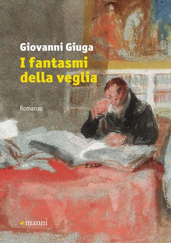 I fantasmi della veglia - Giovanni Giuga - Libro Manni 2018, Pretesti | Libraccio.it