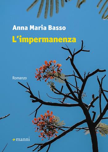 L'impermanenza - Anna Maria Basso - Libro Manni 2018, Occasioni | Libraccio.it