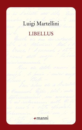 Libellus - Luigi Martellini - Libro Manni 2018, Pretesti | Libraccio.it