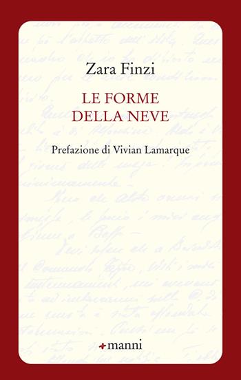Le forme della neve - Zara Finzi - Libro Manni 2018, Pretesti | Libraccio.it