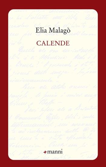 Calende - Elia Malagò - Libro Manni 2018, Pretesti | Libraccio.it
