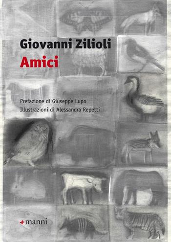 Amici - Giovanni Zilioli - Libro Manni 2018 | Libraccio.it