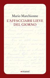 L' affacciarsi lieve del giorno