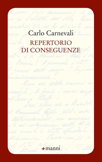 Repertorio di conseguenze - Carlo Carnevali - Libro Manni 2019, Occasioni | Libraccio.it