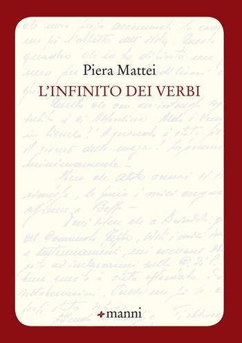 L' infinito dei verbi - Piera Mattei - Libro Manni 2019, Pretesti | Libraccio.it