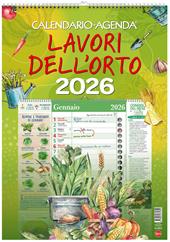 Lavori dell'orto. Calendario-agenda 2026