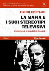 La mafia e i suoi stereotipi televisivi