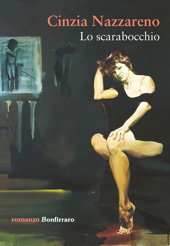 Lo scarabocchio - Cinzia Nazzareno - Libro Bonfirraro 2017, Romanzo B. | Libraccio.it