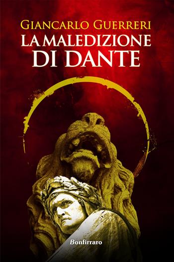 La maledizione di Dante - Giancarlo Guerreri - Libro Bonfirraro 2021 | Libraccio.it