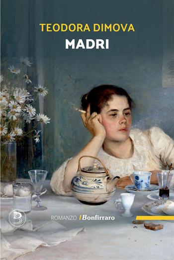 Madri - Teodora Dimova - Libro Bonfirraro 2026, Romanzo B. | Libraccio.it