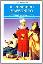 Il pensiero massonico. Attualità e prospettive