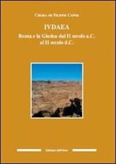 Iudaea. Roma e la Giudea dal II secolo a. C. al II secolo d. C.