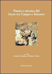 Poesia e retorica del sacro tra cinque e Seicento