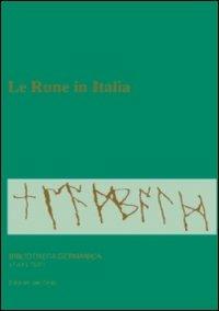 Le rune in Italia - Ute Schwab - Libro Edizioni dell'Orso 2009, Bibliotheca germanica. Studi e testi | Libraccio.it