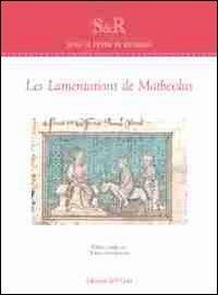 Les lamentations de Matheolus - Jean Le Fevre De Ressons - Libro Edizioni dell'Orso 2010, Studi e ricerche | Libraccio.it