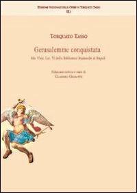 Gerusalemme conquistata. Ms. vind. lat. 72 della biblioteca nazionale di Napoli - Torquato Tasso - Libro Edizioni dell'Orso 2010 | Libraccio.it