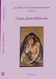 Umana, divina malinconia  - Libro Edizioni dell'Orso 2010, Quaderni di studi indo-mediterranei | Libraccio.it