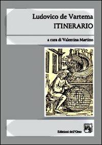 Itinerario - Ludovico de Varthema - Libro Edizioni dell'Orso 2011, Oltremare | Libraccio.it