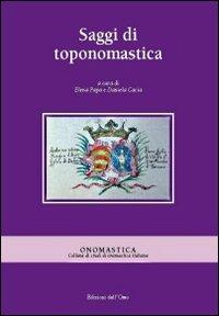 Saggi di toponomastica  - Libro Edizioni dell'Orso 2011, Onomastica | Libraccio.it