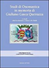 Studi di onomastica in memoria di Giuliano Gasca Queirazza