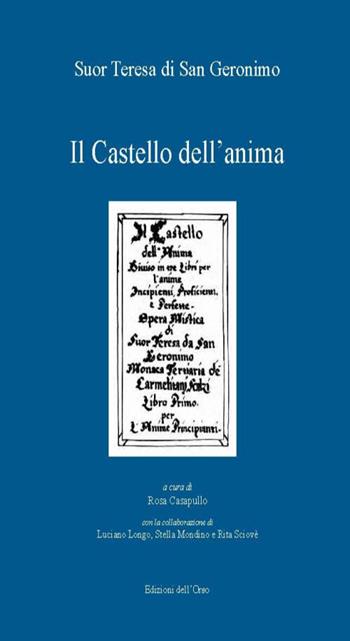 Il castello dell'anima - Teresa di San Geronimo (suor) - Libro Edizioni dell'Orso 2013, Pluteus. Testi | Libraccio.it