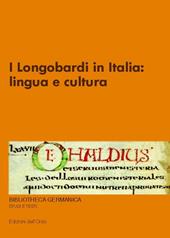 I Longobardi in Italia. Lingua e cultura