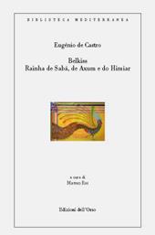 Belkiss. Rainha de sába, de axum e do himiar