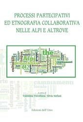 Processi partecipativi ed etnografia collaborativa nelle Alpi e altrove