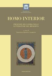 Homo interior. Presenze dell'anima nelle letterature del medioevo. Ediz. bilingue