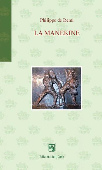 La manekine. Testo italiano a fronte. Ediz. critica - Philippe Remi - Libro Edizioni dell'Orso 2017, Gli orsatti | Libraccio.it