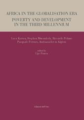 Africa in the globalisation era. Poverty and development in the third millennium