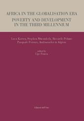 Africa in the globalisation era. Poverty and development in the third millennium