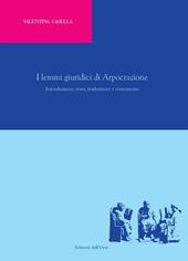 I lemmi giuridici di Arpocrazione. Introduzione, testo, traduzione e commento. Ediz. critica