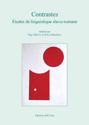 Contrastes. Études de linguistique slavo-romane. Ediz. critica  - Libro Edizioni dell'Orso 2019, Slavica | Libraccio.it