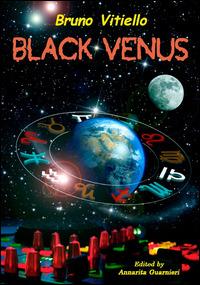 Black Venus - Bruno Vitiello - Libro Edizioni Della Vigna 2014 | Libraccio.it