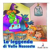 Libraccio La leggenda di Valle Nascosta (audiolibro)