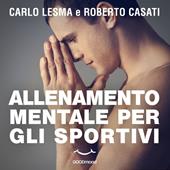 Libraccio Allenamento mentale per gli sportivi (audiolibro)