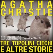 Libraccio Tre topolini ciechi e altre storie (audiolibro)