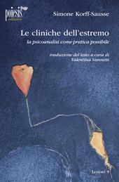 Le cliniche dell'estremo. La psicoanalisi come pratica possibile