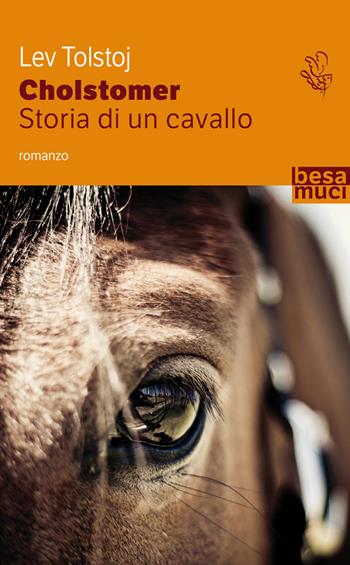 Cholstomer. Storia di un cavallo - Lev Tolstoj - Libro Controluce (Nardò) 2019, Passage | Libraccio.it