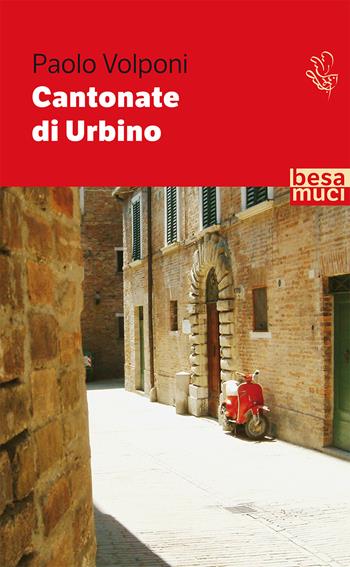 Cantonate di Urbino - Paolo Volponi - Libro Controluce (Nardò) 2019, Passage | Libraccio.it